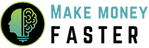 Make Money Faster